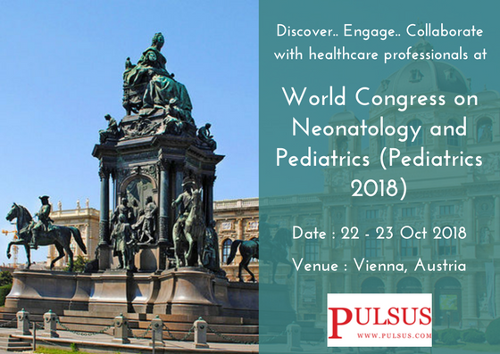 World Congress on Neonatology and Pediatrics (Pediatrics 2018)