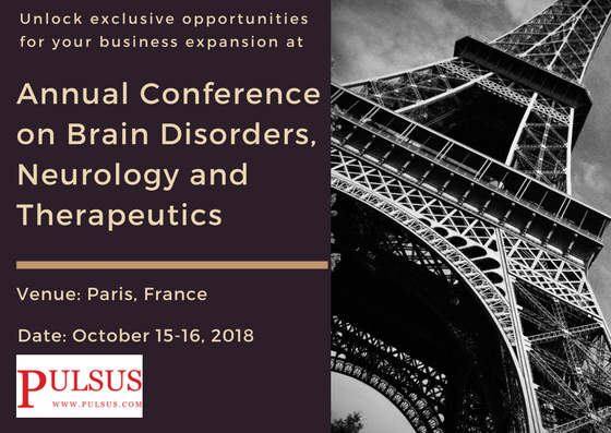 Annual Conference on Brain Disorders, Neurology and Therapeutics (Brain Disorders 2018)