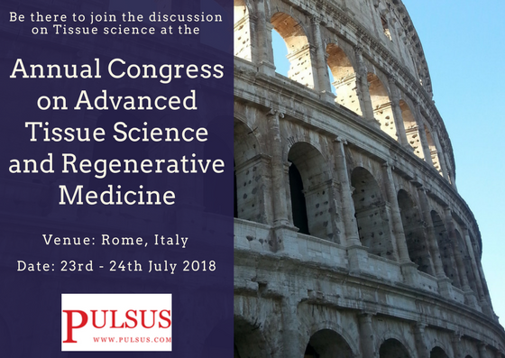 Annual Congress on Advanced Tissue Science and Regenerative Medicine (Tissue Science 2018)