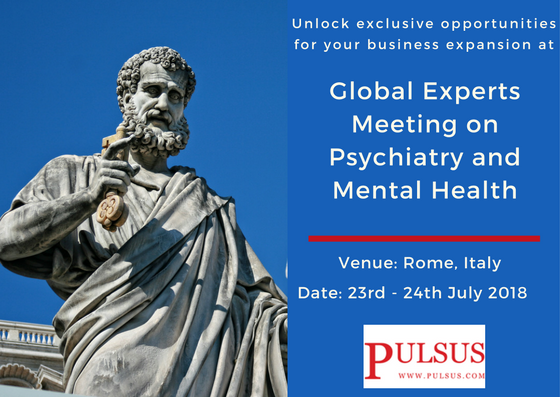 Global Experts Meeting on Psychiatry and Mental Health (Psychiatry 2018)