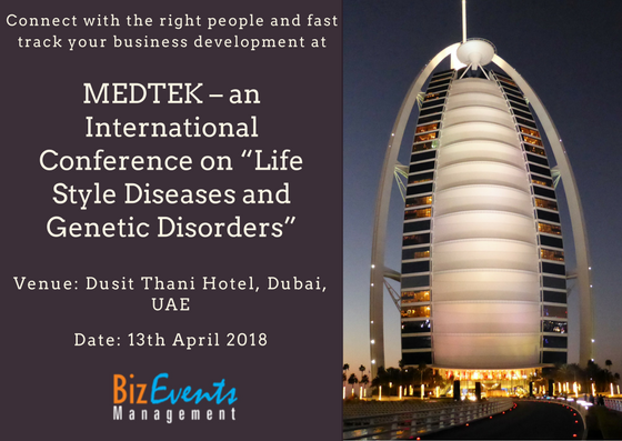 MEDTEK – an International Conference on “Life Style Diseases and Genetic Disorders”