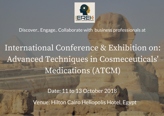 Photos of International Conference & Exhibition on: Advanced Techniques in Cosmeceuticals’ Medications (ATCM)