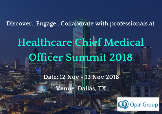 Healthcare Chief Medical Officer Summit 2018