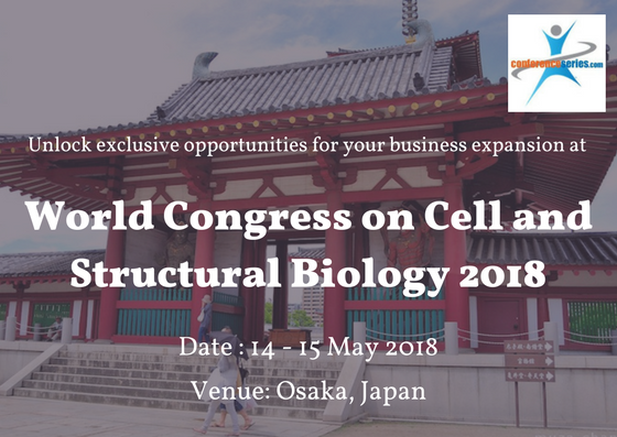 World Congress on Cell and Structural Biology 2018
