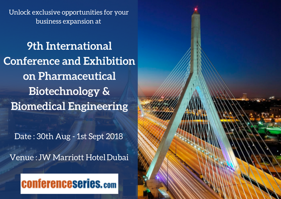 9th International Conference and Exhibition on Pharmaceutical Biotechnology & Biomedical Engineering