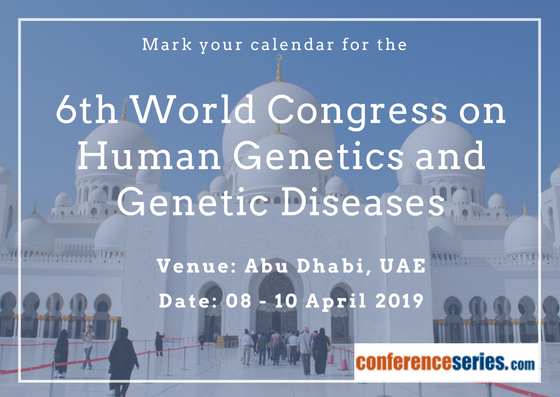 6th World Congress on Human Genetics and Genetic Diseases