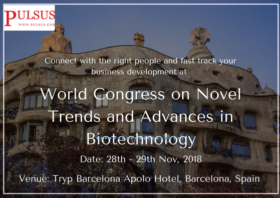 World Congress on Novel Trends and Advances in Biotechnology