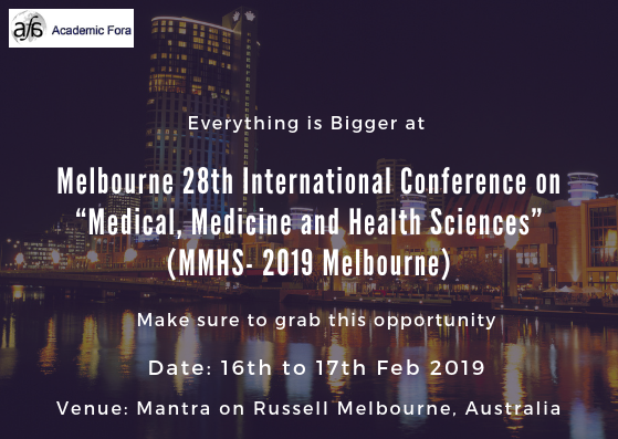 Melbourne 28th International Conference on “Medical, Medicine and Health Sciences” (MMHS- 2019 Melbourne)