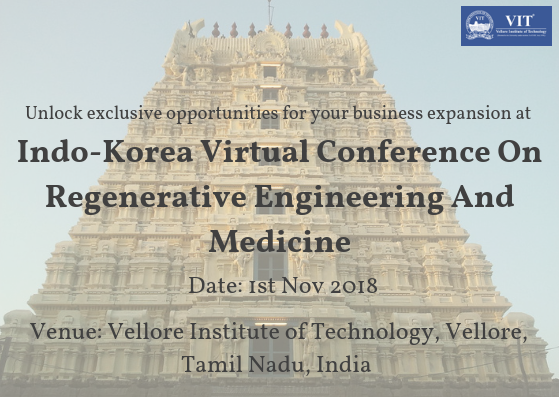 Indo-Korea Virtual Conference On Regenerative Engineering And Medicine
