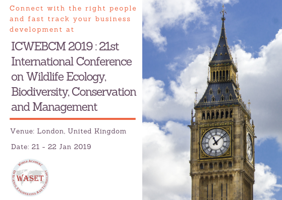 ICWEBCM 2019 : 21st International Conference on Wildlife Ecology, Biodiversity, Conservation and Management