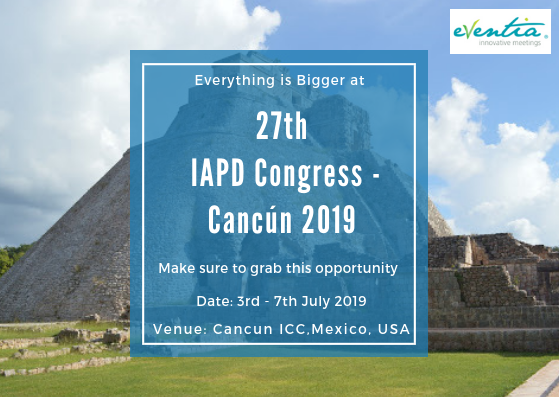27th IAPD Congress – Cancún 2019