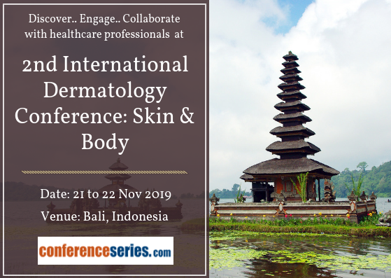 2nd International Dermatology Conference: Skin & Body [Event Cancelled]